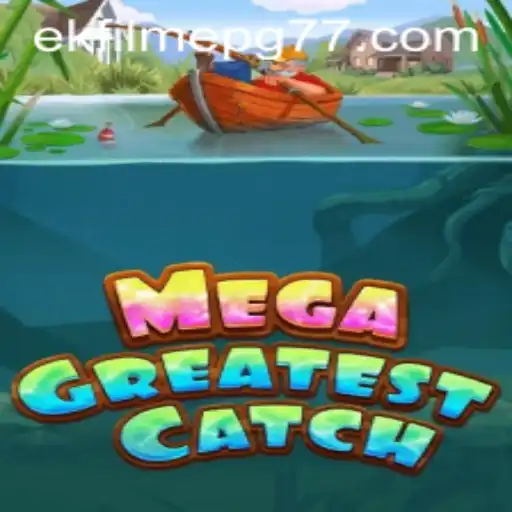 Unveiling MegaGreatestCatch: The Latest Gaming Sensation