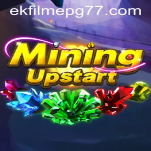 MiningUpstart: A New Era in Gaming with ekFilmePG